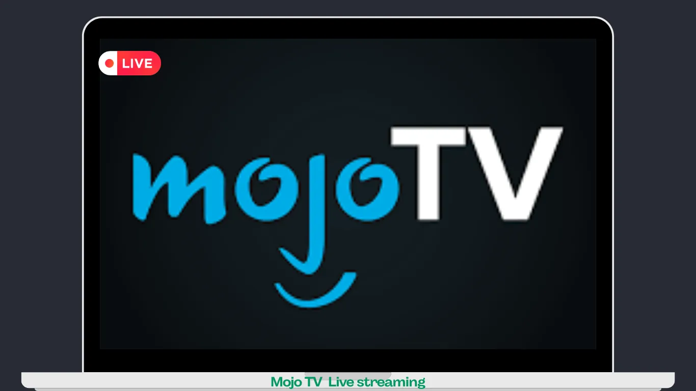 Mojo TV Live streaming